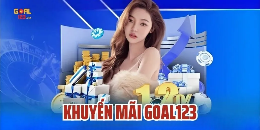 Khuyến Mãi Goal123