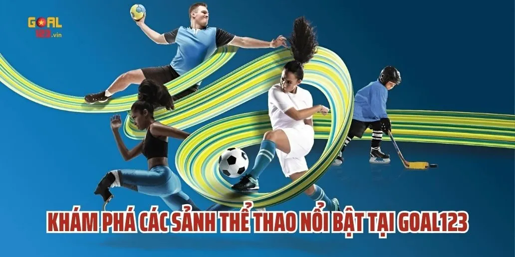 Khám Phá Các Sảnh Thể Thao Nổi Bật Tại Goal123